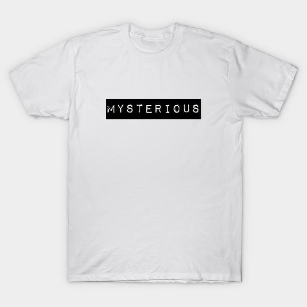 Mysterious T-Shirt by Xanyth